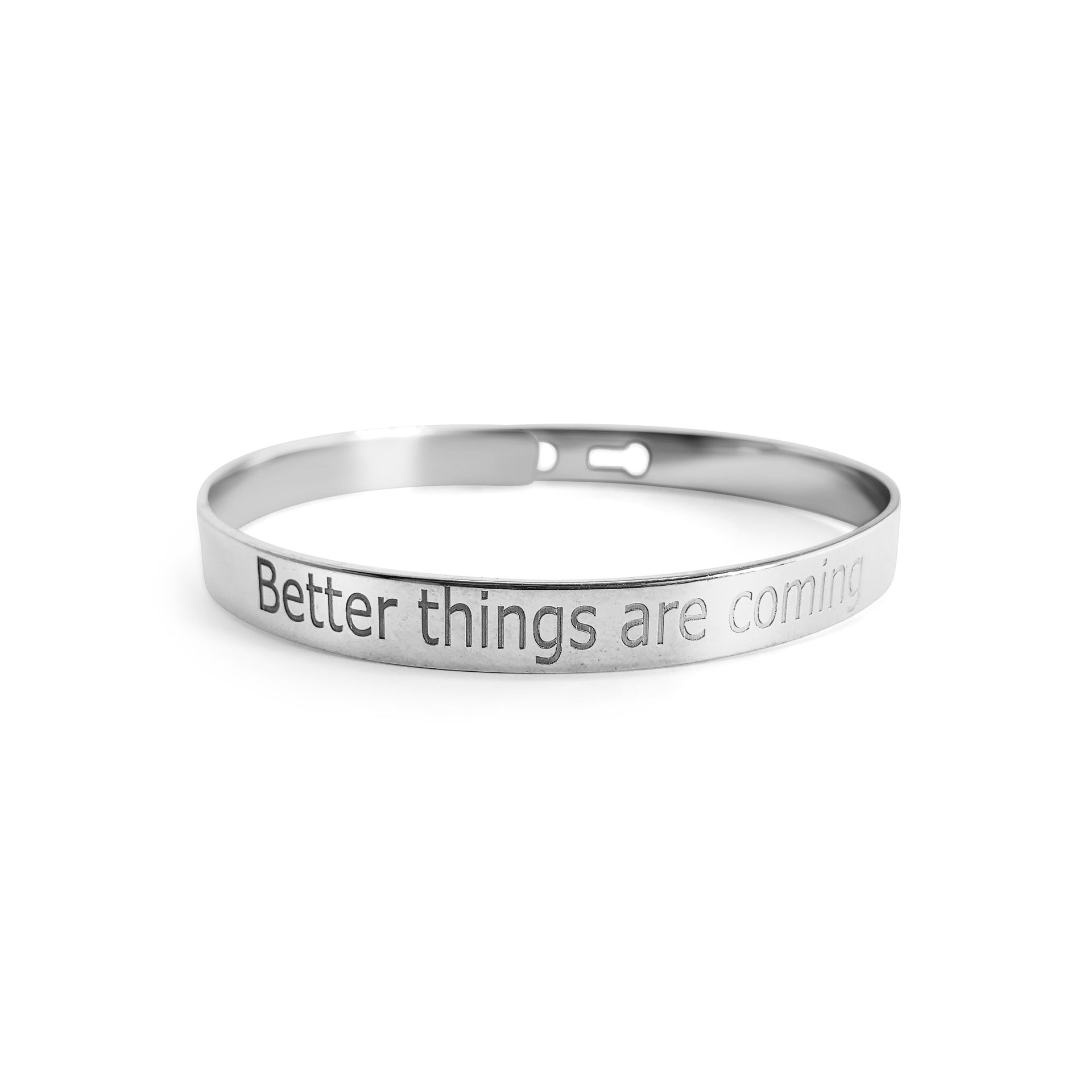 better things are coming silver bracelet